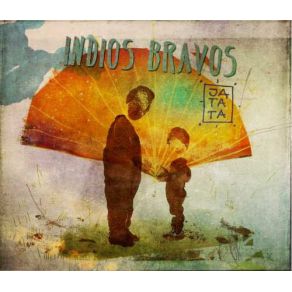 Download track JaTata Indios Bravos