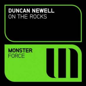 Download track On The Rocks (Original Mix) Duncan Newell