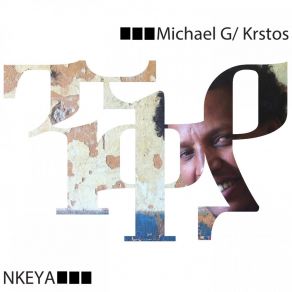 Download track Nkeya Michael G. Krstos