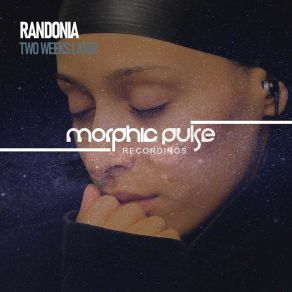 Download track Two Weeks Later (Original Mix) Randonia