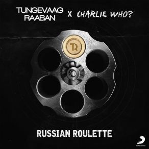 Download track Russian Roulette Raaban, Tungevaag