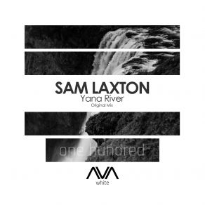 Download track Yana River (Extended Mix) Sam Laxton