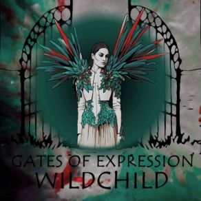 Download track Gates Of Expression Wild Child