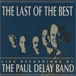 Download track Life Is Just A Struggle The Paul DeLay Band