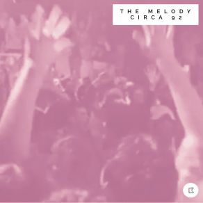 Download track The Melody (Modern Citizens Remix) Circa 92Modern Citizens