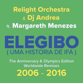 Download track Elegibo (Uma História De Ifa) [Margareth Menezes] [Hudson Leite & Thaellysson Pablo Remix 2015] Relight Orchestra, DJ AndreaMargareth Menezes