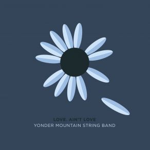 Download track Eat In Go Deaf Eat Out Go Broke Yonder Mountain String Band