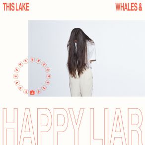 Download track Happy Liar This Lake