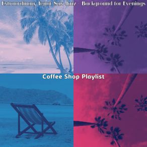 Download track Vibrant Saturday Morning Coffee Shop Playlist