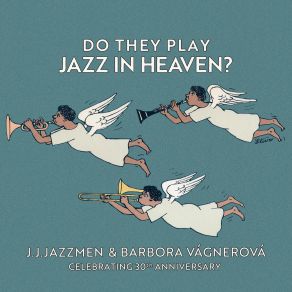 Download track Sweet Georgia Brown J. J. Jazzmen, Barbora Vágnerová