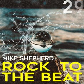 Download track Rock To The Beat (Jason Laake Remix) Mike ShepherdJason Laake