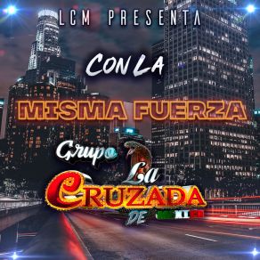 Download track La Cumbia De Los Licuados Grupo La Cruzada De Mexico