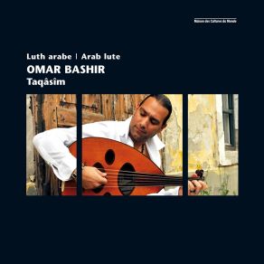 Download track Taqsîm Maqâm 'Ajam, Pt. 2 Omar Bashir