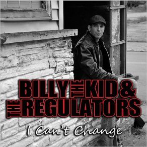 Download track Ain't Gotta Prove Nothing Billy The Kid, The Regulators