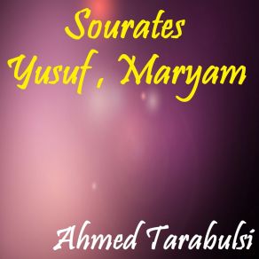 Download track Sourate Yusuf (Quran) Ahmed Tarabulsi