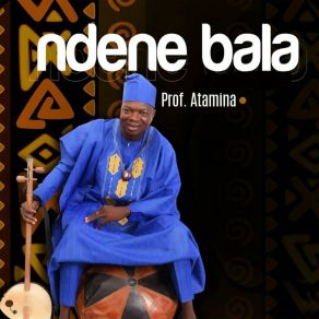 Download track Ndene Bala Prof. Atamina