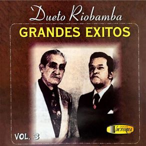 Download track No He De Volver Dueto Riobamba