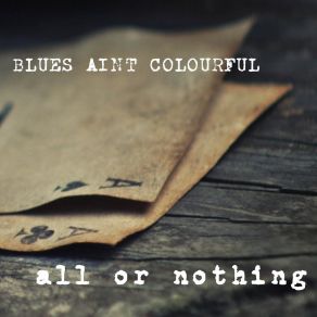 Download track Of Your Blood Blues Ain't Colourful