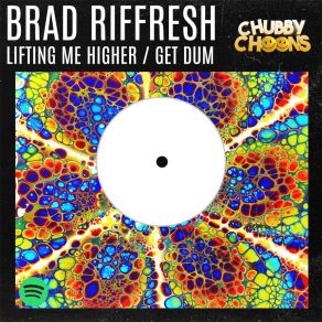 Download track Get Dum (Klubb Mix) Brad Riffresh