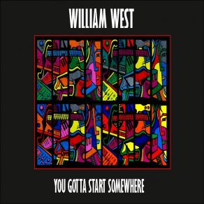 Download track You Gotta Start Somewhere William West