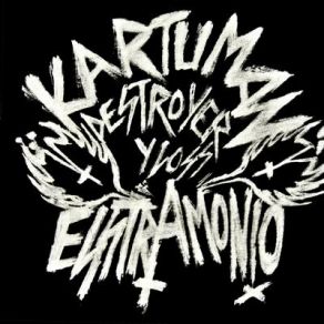 Download track Mundo Podrido Los Esstramonio, Kartuman Destroyer