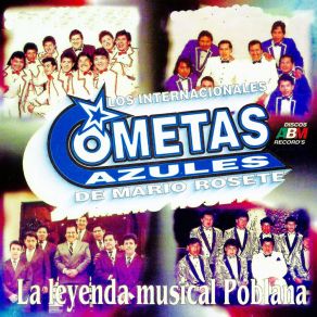 Download track Cumbia De Las Locas (Remastered) Los Internacionales Cometas Azules De Mario Rosete