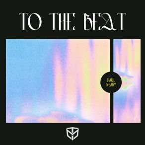 Download track To The Beat (Radio Edit) Paul Neary