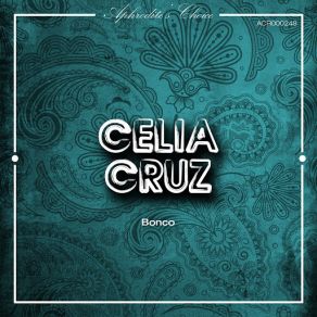 Download track Changó Táveni (La Sonora Matancera) Celia CruzLa Sonora Matancera