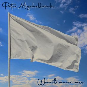 Download track Nergens Vluchten, Niet Verstoppen Peter Migchelbrink