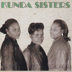 Download track Nakutani Na Yesu Kunda Sisters