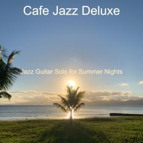 Download track Vintage Mood For Summer Days Cafe Jazz Deluxe