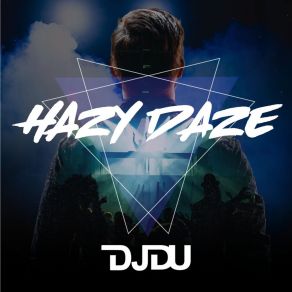 Download track Hazy Daze DJ DU