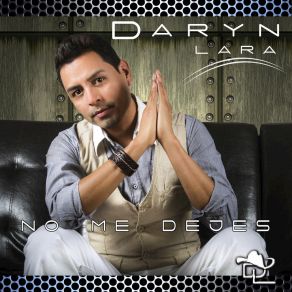 Download track Te Dejo En Libertad Daryn Lara