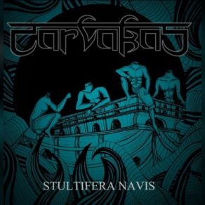 Download track I Don´t Believe Carvakas, Stultifera Navis