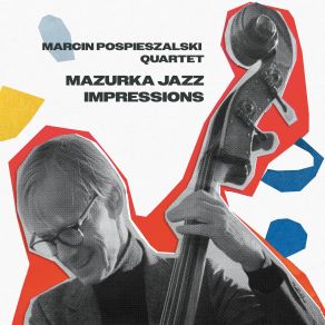 Download track Mazurka Of The Tarnowski Brothe Marcin Pospieszalski Quartet