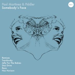 Download track Somebody's Face (Rezo's Electronica Discoteka Mix) Paul Martinez, Fiddler