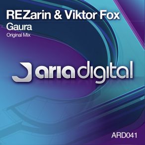 Download track Gaura (Original Mix) Rezarin, Viktor Fox