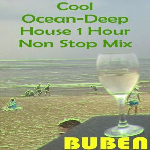 Download track Cool Ocean-Deep House 1 Hour Non Stop Mix Buben