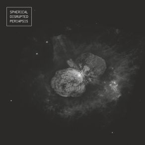 Download track Through Homunculus Nebula Spherical Disrupted