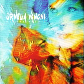 Download track Ma Tu, Sentimentale... Ornella Vanoni