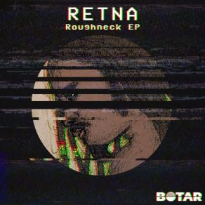 Download track Roughneck Retna