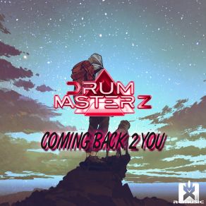 Download track Coming Back 2 You (Radio Edit) DrumMasterz