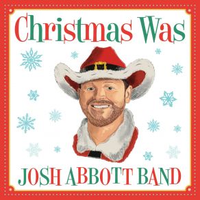 Download track Santa Better Knock Josh Abbott Band