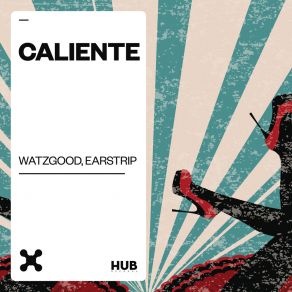Download track Caliente (Extended) Earstrip