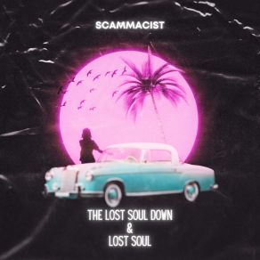 Download track The Lost Soul Down X Lost Soul (Sped Up) (Tiktok Remix) Scammacist