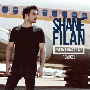 Download track Everything To Me (Cutmore Radio Edit) Shane Filan