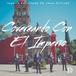 Download track El Hijo Mayor Imperio Encartado De Jesús Estrada