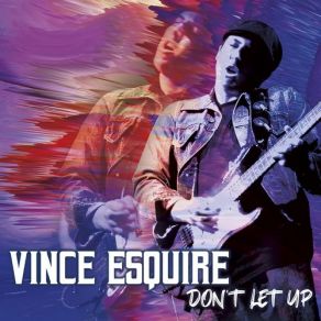 Download track Hope You Donʻt Mind Vince Esquire