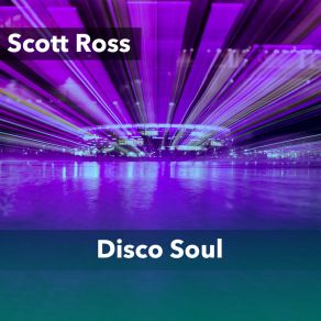 Download track Disco Soul (No Melody) Scott Ross