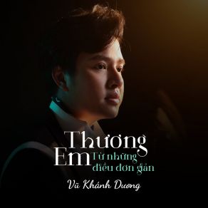 Download track Thương Em Từ Những Điều Đơn Giản (Beat) Vũ Khánh DươngThe Beat